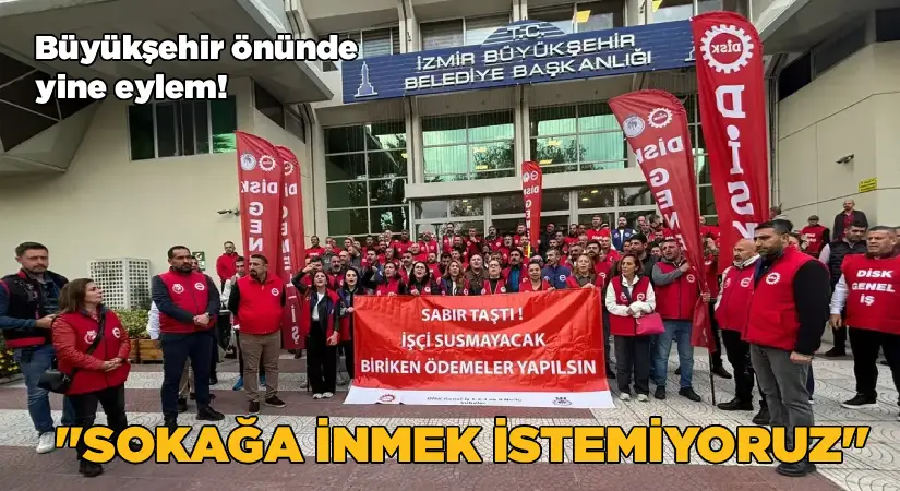 Büyükşehir önünde yine eylem!