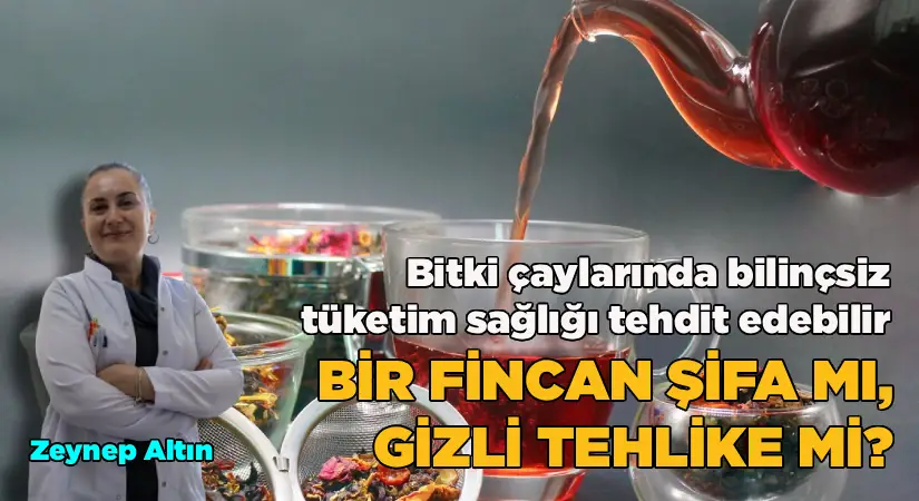Bir fincan şifa mı, gizli tehlike mi?