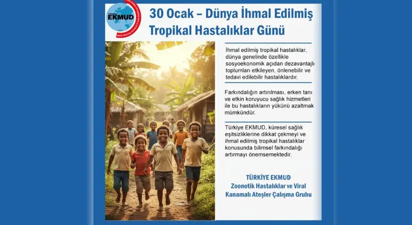 İhmal Edilmiş Tropikal Hastalıklar dünyada 1,6 milyar insanı etkiliyor