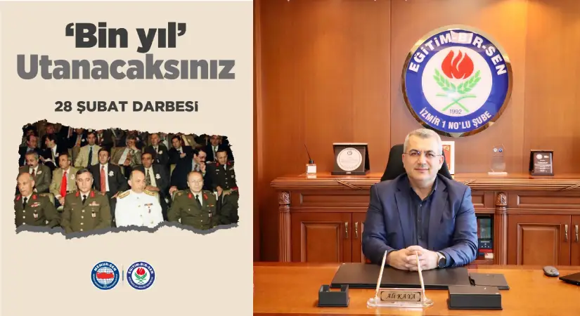 Eğitim-Bir-Sen Başkanı Ali Kaya: Milletimiz darbecileri bin yıl sürecek utanca mahkûm etmiştir