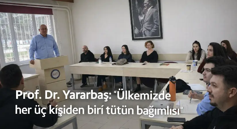 Prof. Dr. Yararbaş: “Ülkemizde her üç kişiden biri tütün bağımlısı”
