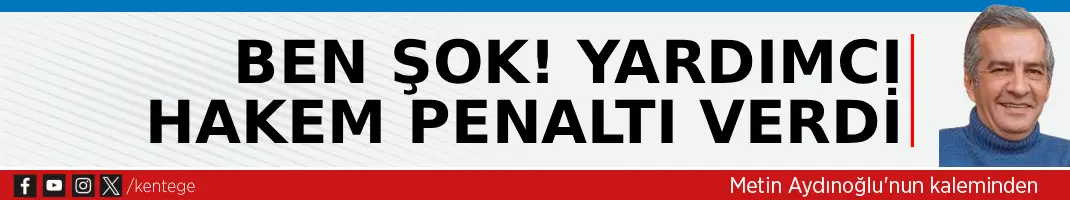 Ben şok! Yardımcı hakem penaltı verdi