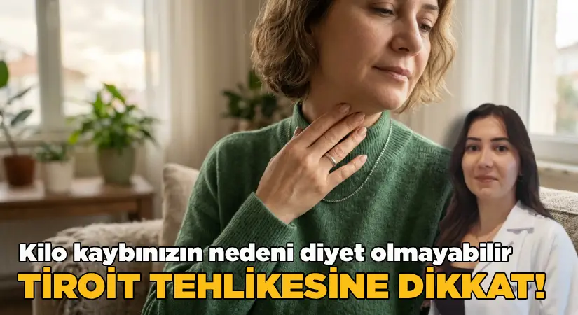 Kilo Kaybınızın Nedeni Diyet Olmayabilir: Tiroit Tehlikesine Dikkat!