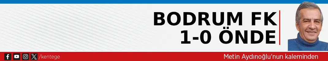 Bodrum FK 1-0 önde