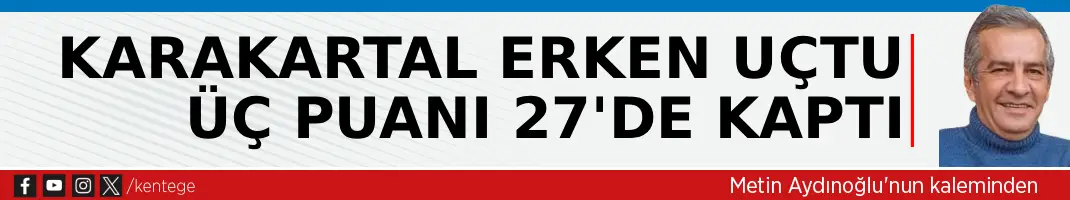 Karakartal erken uçtu üç puanı 27’de kaptı