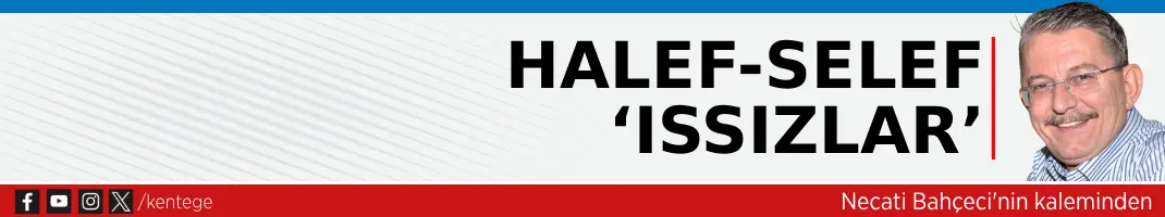 Halef-selef ‘Issızlar’