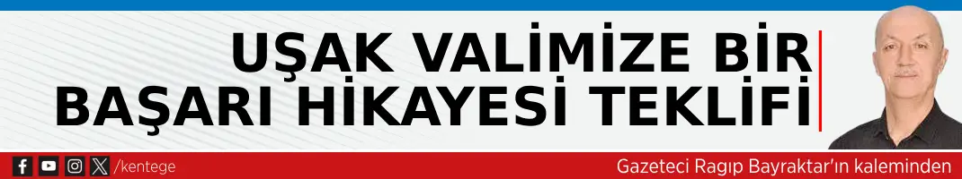 Uşak Valimize Bir Başarı Hikayesi Teklifi