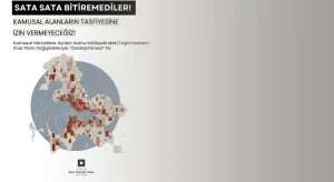 Şehir Plancıları Odası’ndan belediyelere sert eleştiri: Sata sata bitiremediler