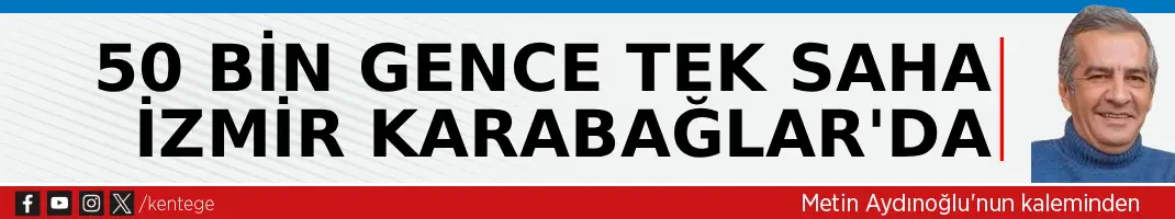 50 bin gence tek saha, İzmir Karabağlar’da