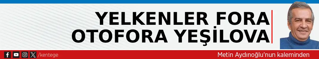 Yelkenler Fora Otofora Yeşilova